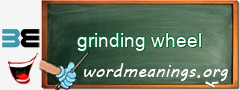 WordMeaning blackboard for grinding wheel